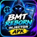 Bmt Reborn Injector Apk